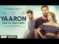 Yaaron Rab Se Dua Karo| Akhil S,Khatija I,Gaurav C |Meet Bros, Rashmi-Virag |Ashish P| Bhushan Kumar