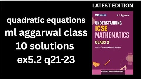 quadratic equations ml aggarwal class 10 solutions EX 5.2 Q21-23 understanding Icse mathematics 