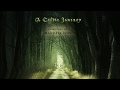 Celtic fantasy music  a celtic journey