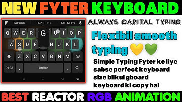Reactor animation  keyboard | New Fyter keyboard 2022 | Fyter language fast typing keyboard |