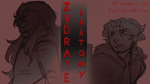 (FLASHING) Zydrate Anatomy // short OC animatic