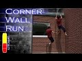 How to CORNER WALL RUN - Parkour Tutorial