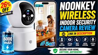 Noonkey Battery Powered Wireless Indoor Security Camera Review