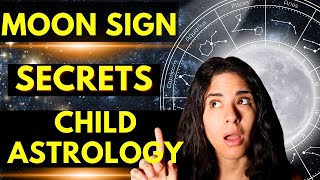 Moon Sign Secrets For Understanding Your Child's Emotional Needs