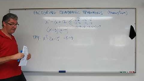 Factoring Quadratic Trinomials (Product / Sum Type)
