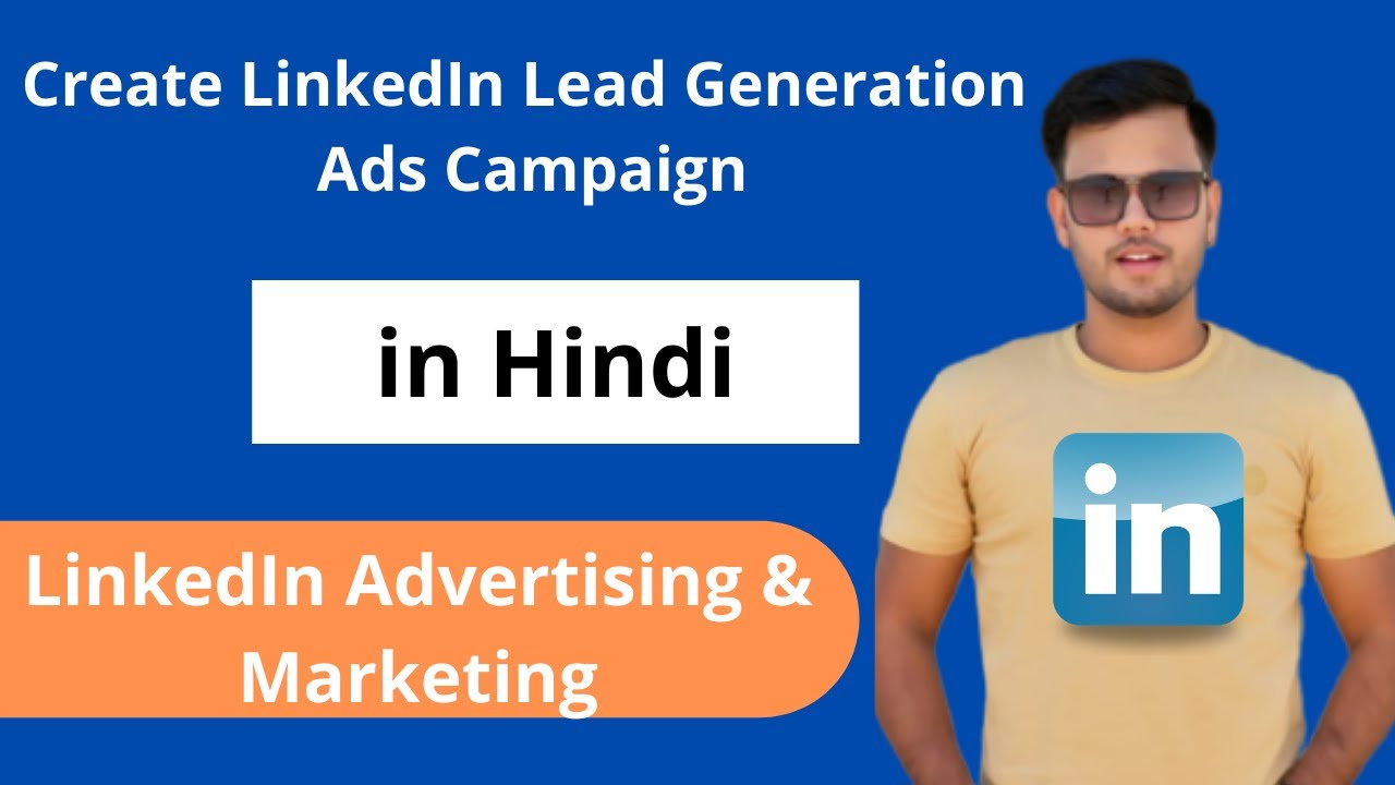 How to Create LinkedIn Lead Generation Ads Campaign in Hindi | LinkedIn ...