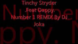 Video thumbnail of "Tinchy Stryder .Feat Dappy. Number 1 (DJ Joka REMIX)"