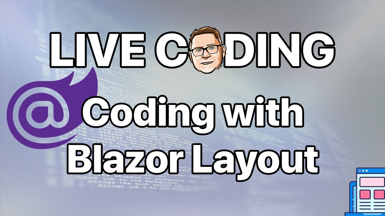 How to Layout with Blazor Code - YouTube