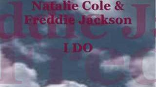 Natalie Cole &amp; Freddie Jackson - I Do