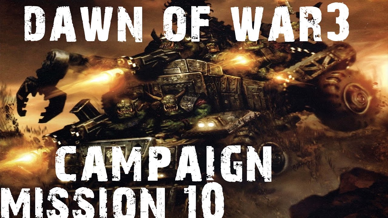Dawn Of War 3 Campaign Mission 10 YouTube dawn-of-war-3-campaign-mission-10-youtube