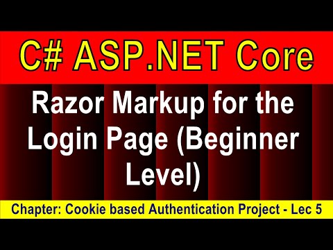 (Beginner Level) Razor Markup for the Login Page (Cookie Auth Project - 5) | ASP.NET Core 5 Tutorial