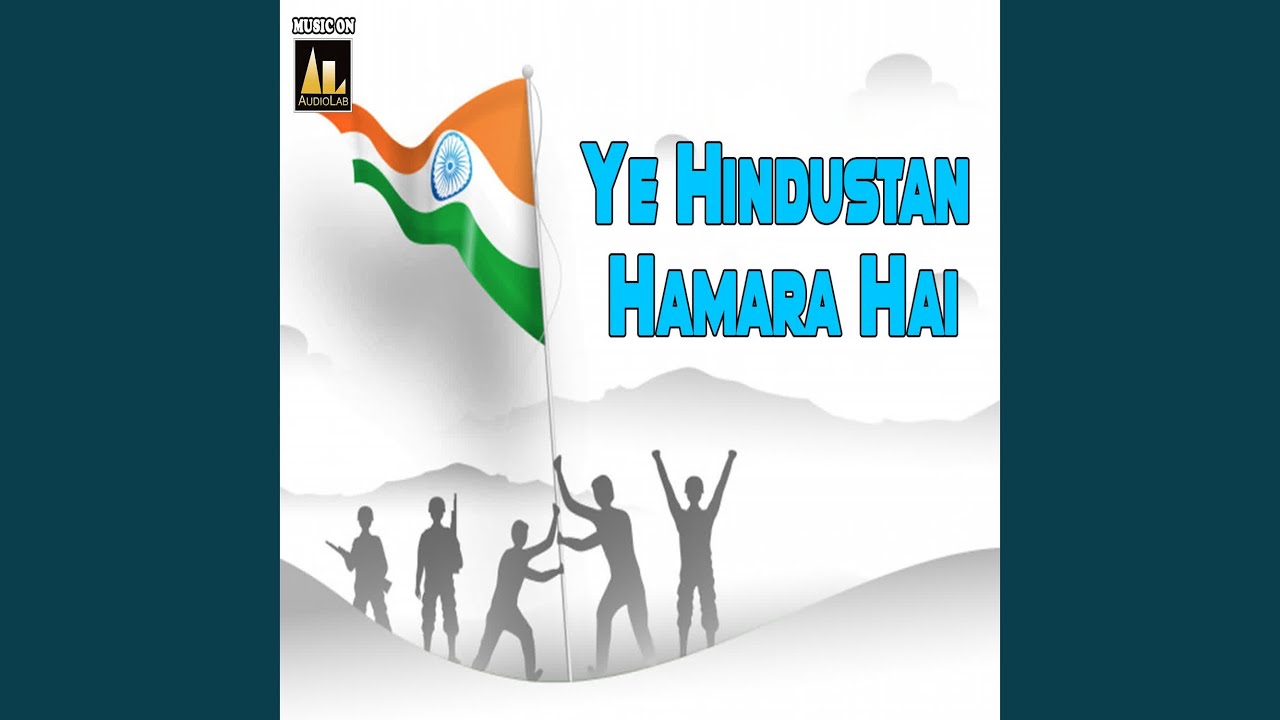 Ye Hindustan Hamara Hai