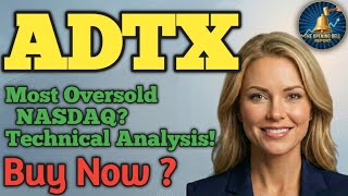 The Most Oversold Stock On Nasdaq? Adtx Technical Ysis Adtx Stock Podcast Today Price Ysis