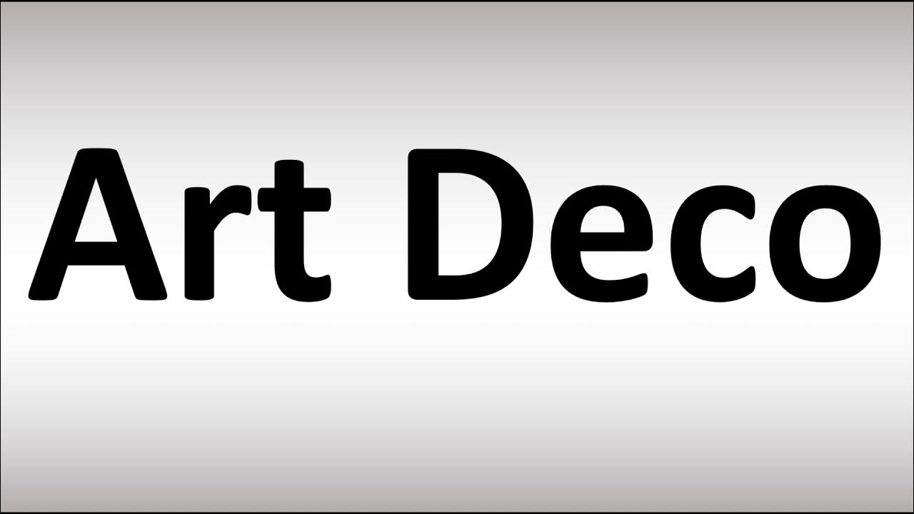 How to Pronounce Art Deco YouTube