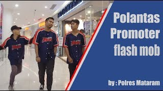 Flash Mob Polantas Promoter di Epicentrum Mall Mataram.