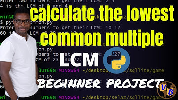 Python beginner project (Calculating the Lowest Common Multiple