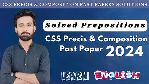 CSS Past Paper Prepositions | Precis and Composition Paper 2024 | Learn with Aijaz Latif