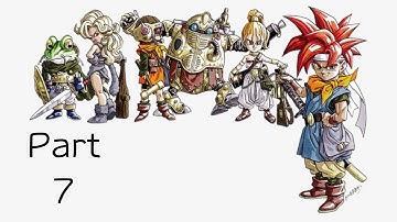 Chrono Trigger - Part 7 - (PS1) (Walkthough)