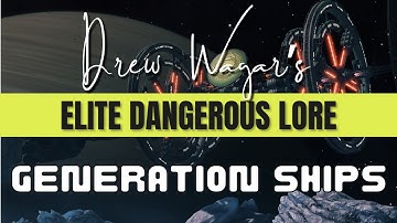 Elite Dangerous Lore, The Generation Ships
