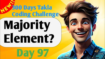 Who has the majority? | #97- 300 Days of Takla Coding Challenge