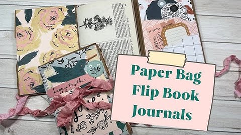 Paper Bag Flip Book Journals • TUTORIAL