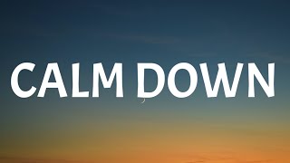 Selena Gomez - Calm Down (Lyrics) Ft  Rema