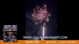 KEMBANG API / FIREWORKS RAPID FIRE - 49 SHOTS 1.2 INCH (25 DETIK)