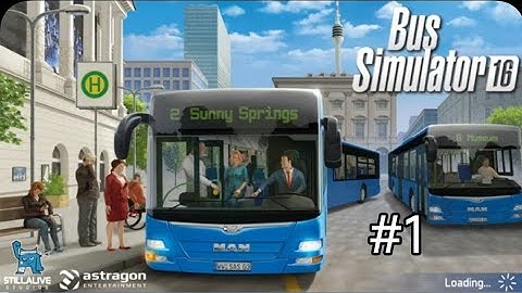 Bus Simulator 16 - Episode 1 - Getting Started!!    😍🚌