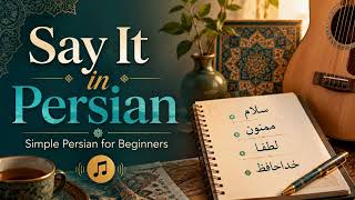 Say It in Persian