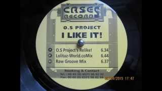 O.S Project I Like it! O.S Project's Relike! (Vinyl Rip)
