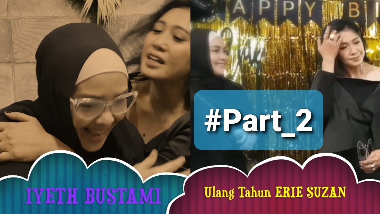 Makin SERUuu..!!! IYETH BUSTAMI Di HUT ERIE SUZAN #Part_2