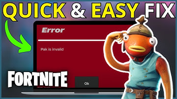 How To Fix Fortnite Error Pak Is Invalid (Updated)