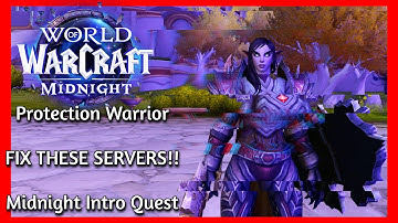 WoW Midnight BETA: THE LAAAGGG BRUH! (Protection Warrior) Haranir Creation & Intro Questing