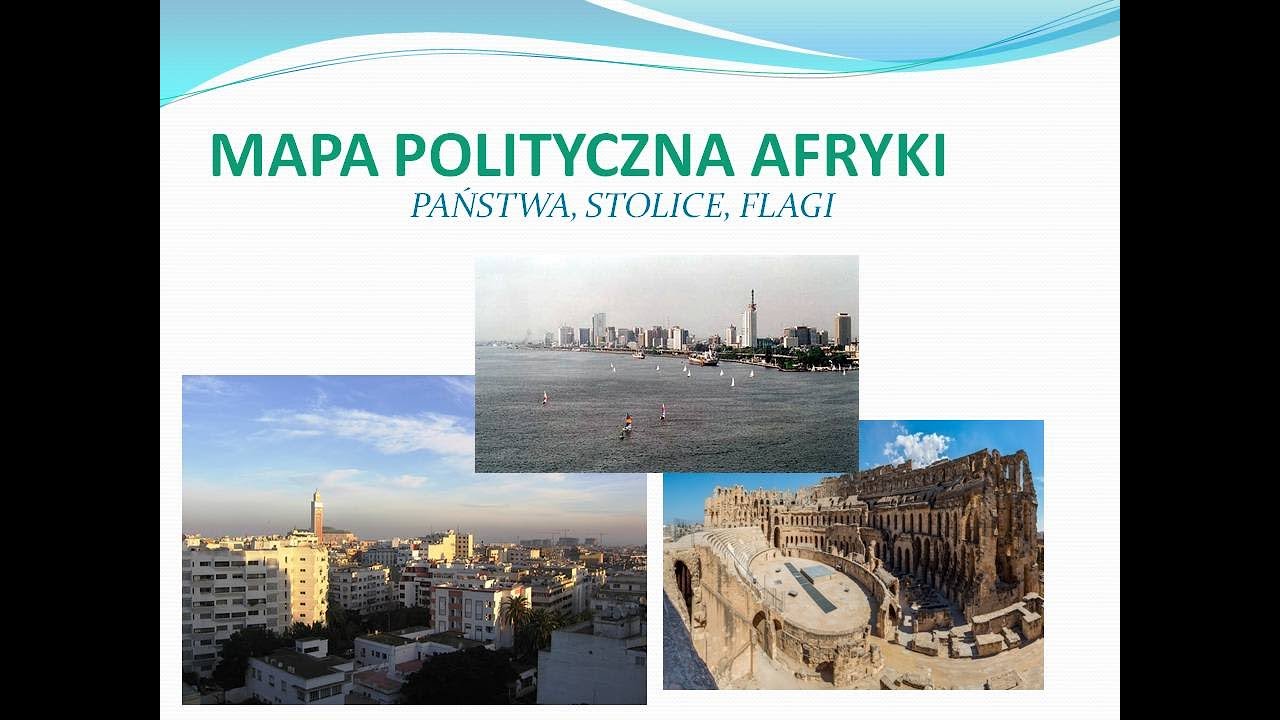 Mapa polityczna Afryki- państwa, stolice, flagi:) - YouTube