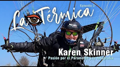 La Trmica N3 - Paramotor, Rcords y fotografa con K...
