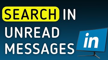 How To Search In Unread Messages On LinkedIn On PC (New Update)