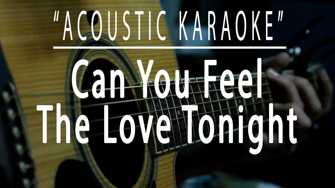 Can you feel the love tonight - Elton John (Acoustic karaoke)