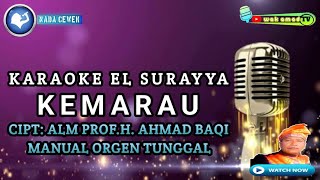 KEMARAU | KARAOKE EL SURAYYA AHMAD BAQI | NADA WANITA | wak amad tv