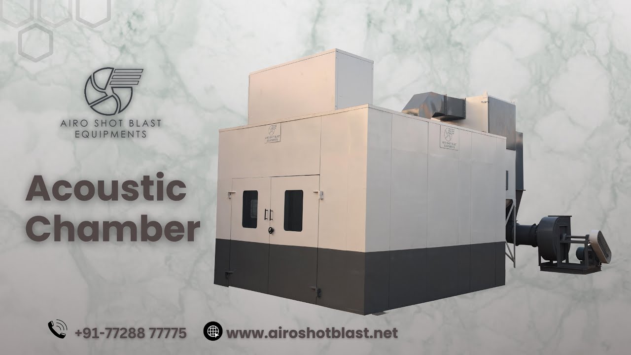 Acoustic Chamber | Thermal Spray Booth - Airo Shot Blast Equipments