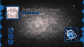 Mustard Pimp - ZHM (Dada Life Remix) [Free Download]