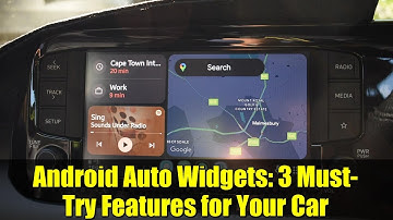 Android Auto Widgets: 3 Must-Try Features for Your Car