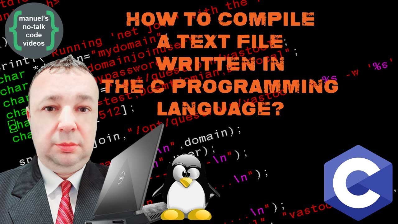 C Tutorial - 2. How to Compile a Text File Written in the C Programming ...