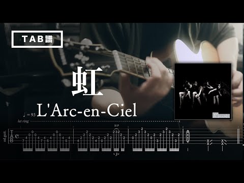 [🎸TAB] L'Arc～en～Ciel - Niji  | Guitar Cover
