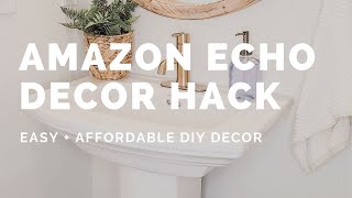 Amazon Echo Dot Decor Hack - Super easy DIY