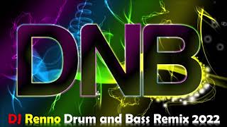 Drum and Bass Remix 2022 - Dj Renno