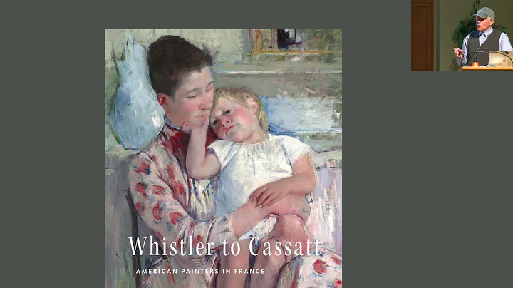Vail Symposium- Timothy Standring- Whistler to Cassatt: The Making of an Exhibition