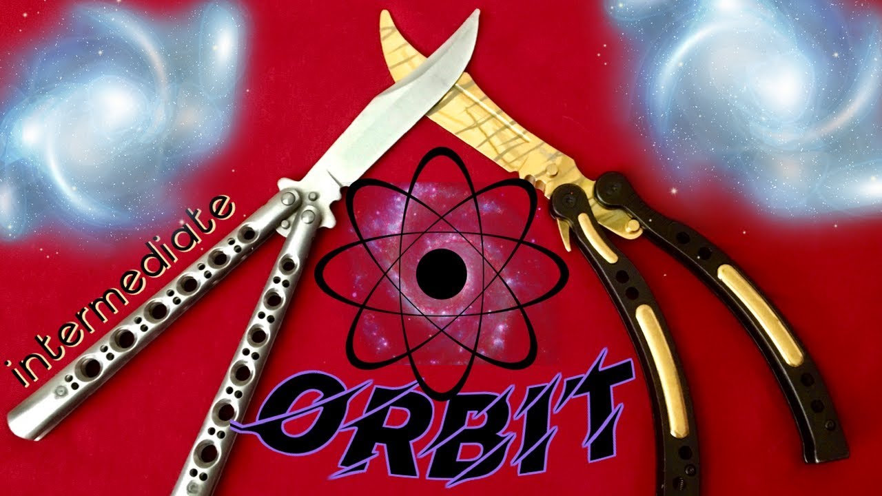 Орбита (средний уровень) - Трюки с ножом-бабочкой (средний уровень)