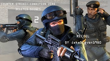 Counter Strike: Condition Zero - Deleted Scenes - Recoil (Redone)