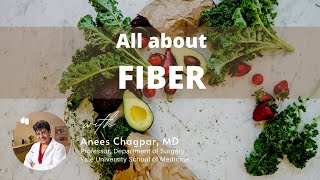 DIETARY FIBER:  Why it's important, types, how much you need, and where to find it