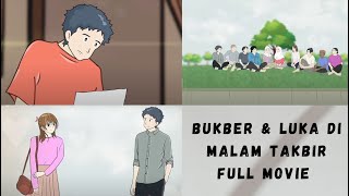 BUKBER \u0026 LUKA DI MALAM TAKBIR FULL MOVIE - Edisi Ramadhan - Animasi Sekolah